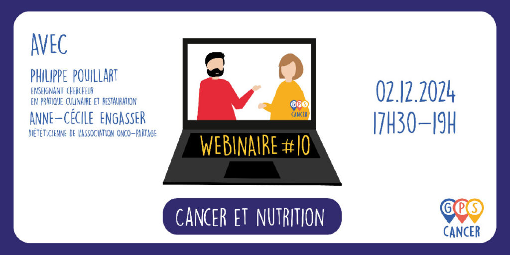 Webinaire GPS CANCER : Cancer et Nutrition - 2 Décembre 2024